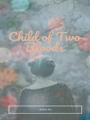 cover image of Child of Two Bloods